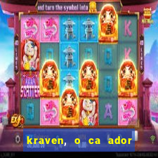 kraven, o ca ador filme completo dublado download