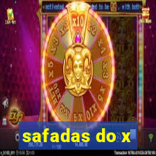 safadas do x