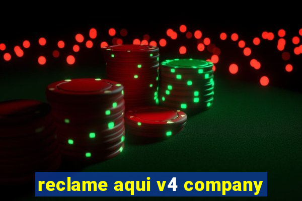 reclame aqui v4 company