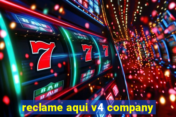 reclame aqui v4 company