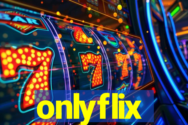 onlyflix