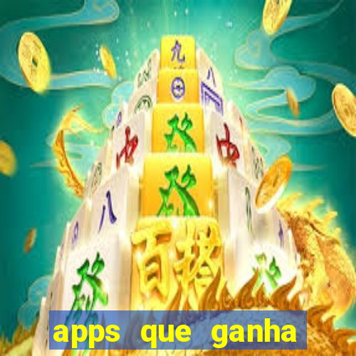 apps que ganha dinheiro jogando