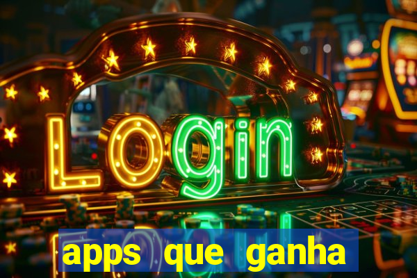 apps que ganha dinheiro jogando