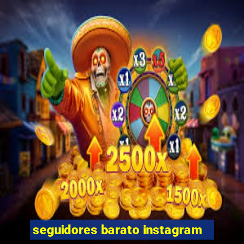 seguidores barato instagram