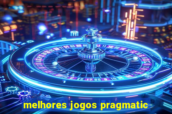 melhores jogos pragmatic