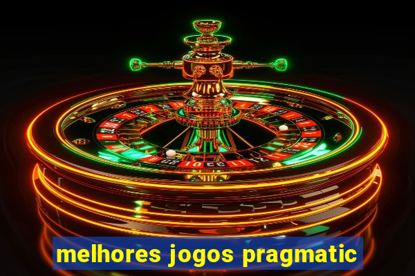 melhores jogos pragmatic