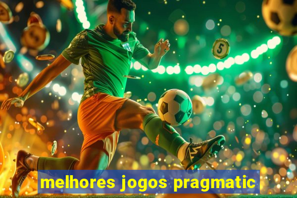 melhores jogos pragmatic