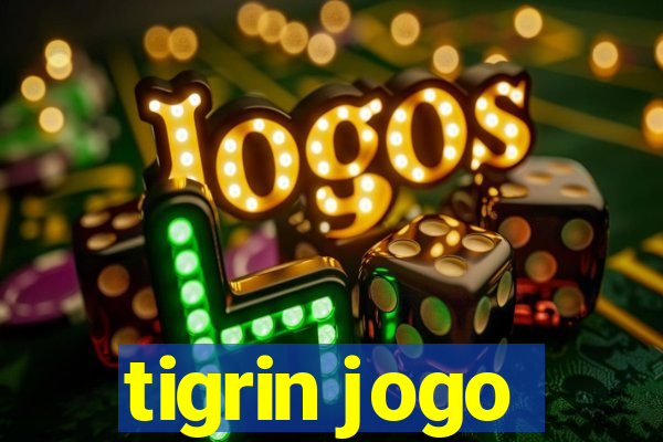 tigrin jogo