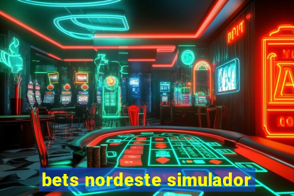 bets nordeste simulador