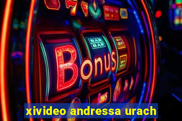 xivideo andressa urach