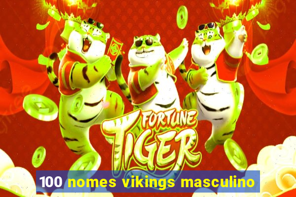 100 nomes vikings masculino