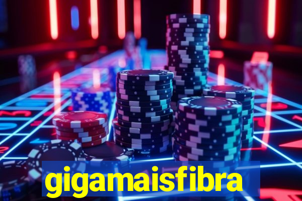 gigamaisfibra