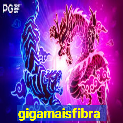 gigamaisfibra