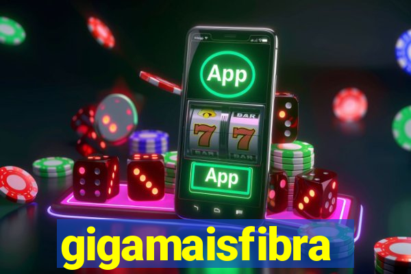 gigamaisfibra