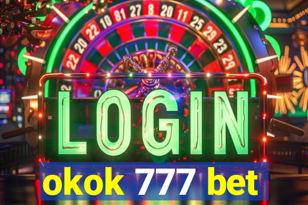 okok 777 bet