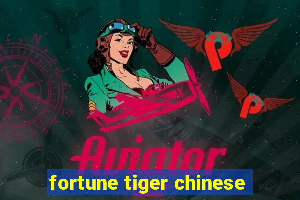 fortune tiger chinese