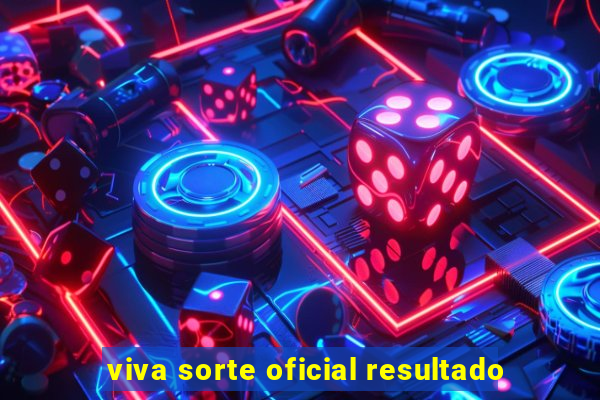 viva sorte oficial resultado