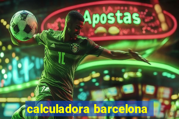 calculadora barcelona