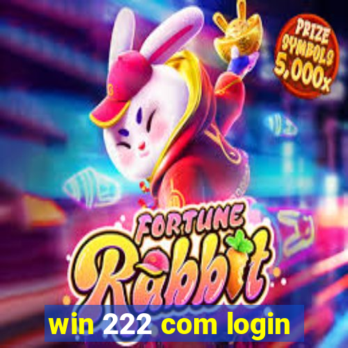 win 222 com login