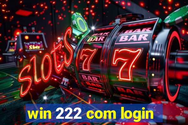 win 222 com login