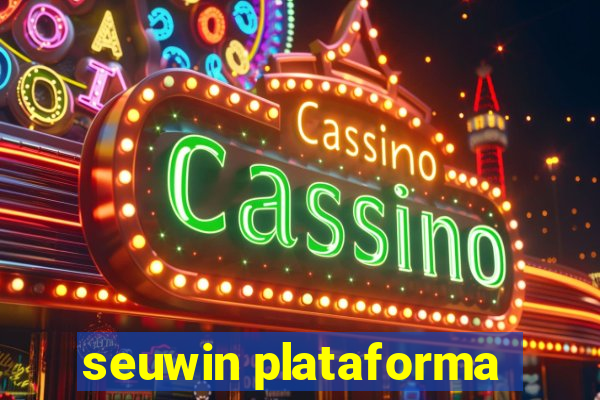 seuwin plataforma