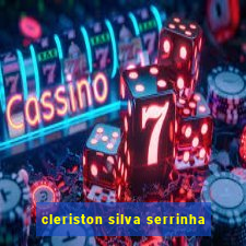 cleriston silva serrinha