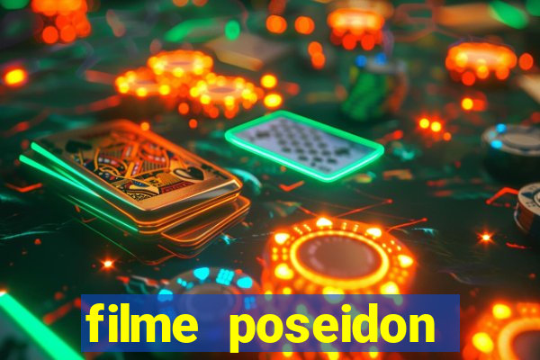 filme poseidon completo dublado