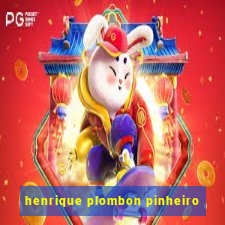 henrique plombon pinheiro