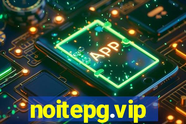 noitepg.vip