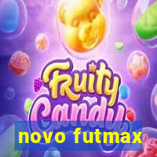 novo futmax