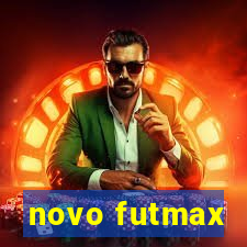 novo futmax