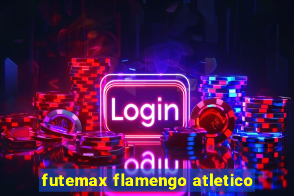 futemax flamengo atletico