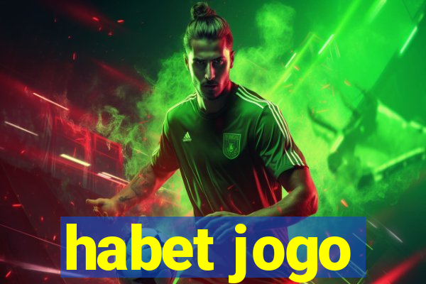 habet jogo