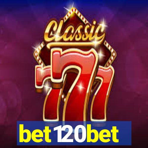 bet120bet