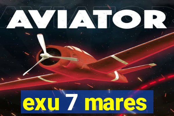 exu 7 mares