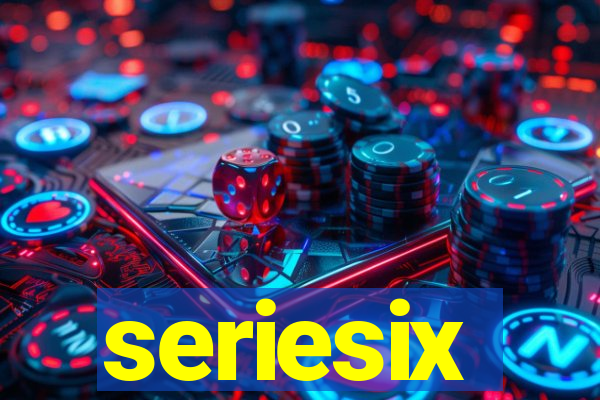 seriesix