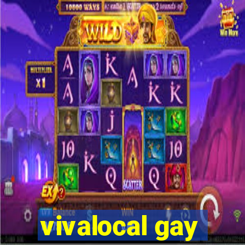 vivalocal gay