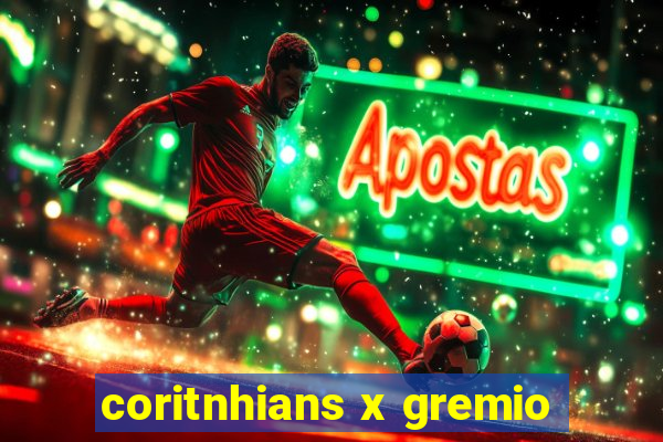 coritnhians x gremio