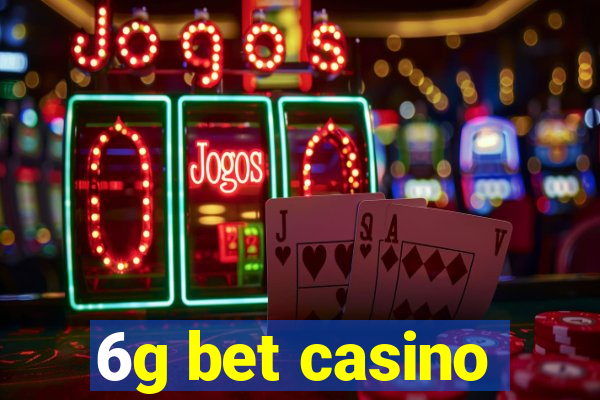 6g bet casino