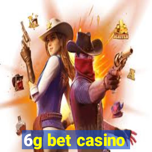 6g bet casino