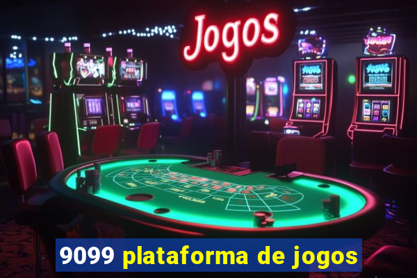 9099 plataforma de jogos