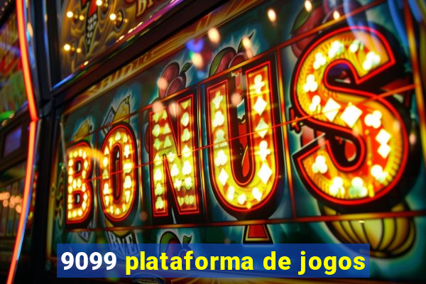 9099 plataforma de jogos