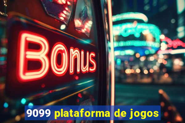 9099 plataforma de jogos