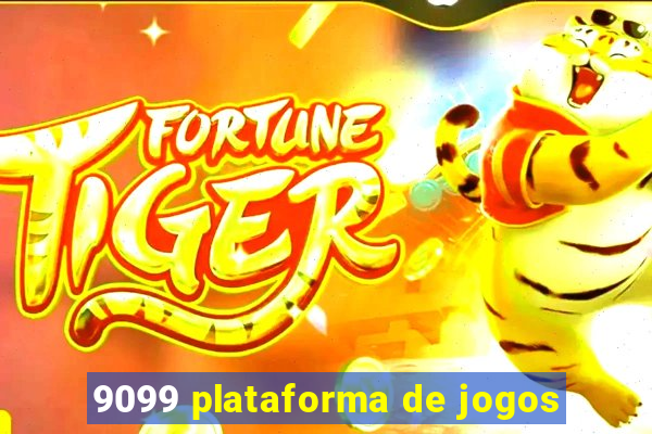 9099 plataforma de jogos