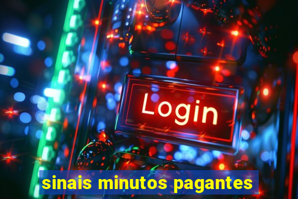 sinais minutos pagantes