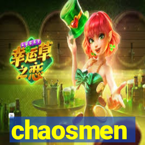 chaosmen