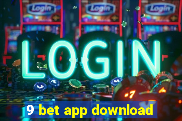 9 bet app download