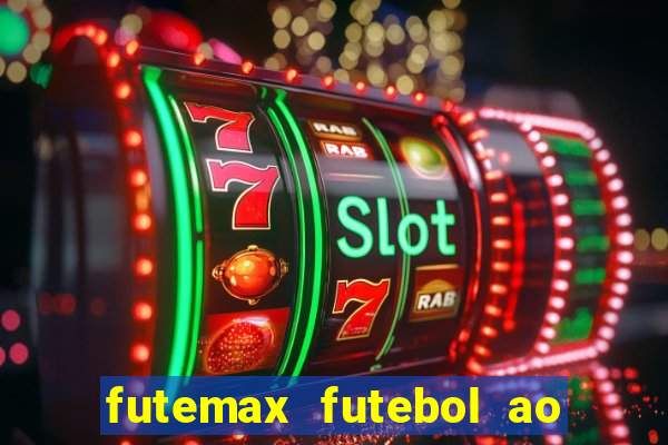 futemax futebol ao vivo sem anuncio