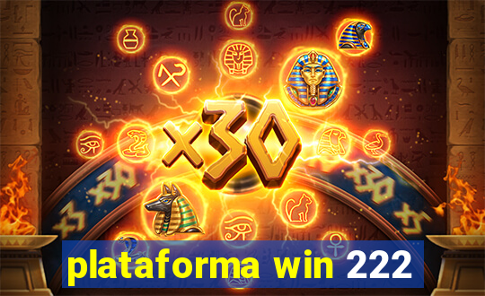 plataforma win 222