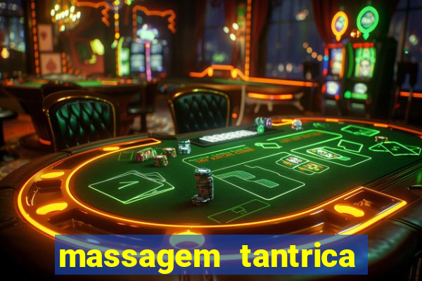 massagem tantrica cabo frio